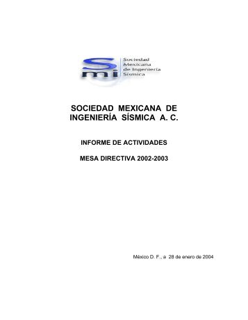 Informe SMIS 2002-2003 (pdf) - Sociedad Mexicana de IngenierÃ­a ...