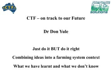 CTF – on track to our Future Dr Don Yule - ACTFA