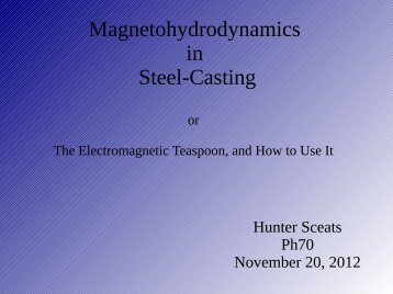 Magnetohydrodynamics in Steel-Casting