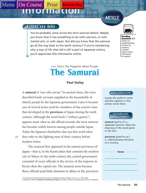 A samurai is âone who serves.â In ancient times, the term described ...