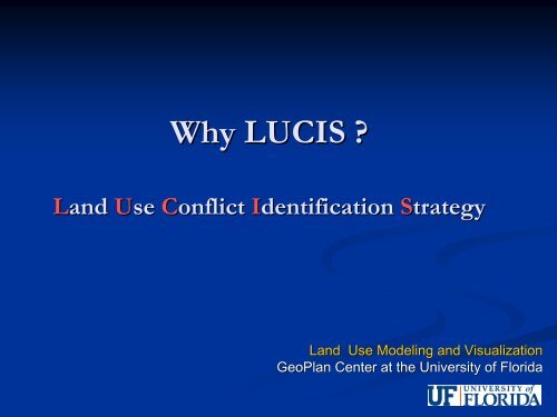 Why LUCIS? - Lake-Sumter Metropolitan Planning Organization