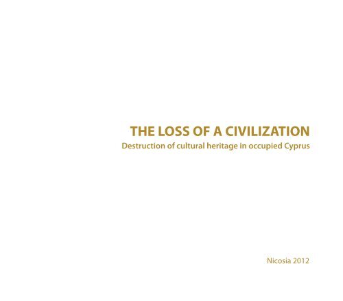 THE LOSS OF A CIVILIZATION