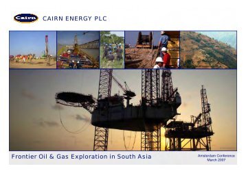 Frontier Oil & Gas Exploration in South Asia CAIRN ... - The Group