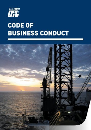 Tullow Oil Code of Business Conduct - The Group