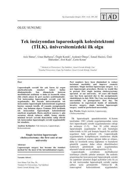 Tek insizyondan laparoskopik kolesistektomi - TÄ±p AraÅtÄ±rmalarÄ± Dergisi