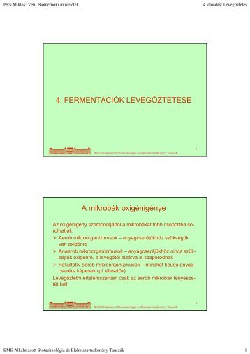 4. FERMENTÁCIÓK LEVEGŐZTETÉSE A mikrobák oxigénigénye