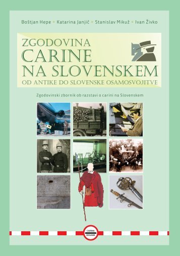 Zbornik "Zgodovina carine na Slovenskem od antike do slovenske ...