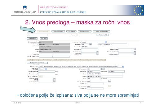 Predstavitev aplikacije E-izvrÅ¡be za predlagatelje - Carinska uprava ...