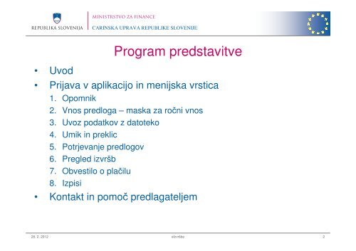 Predstavitev aplikacije E-izvrÅ¡be za predlagatelje - Carinska uprava ...