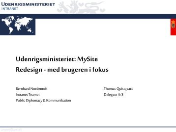 Udenrigsministeriet: MySite Redesign - med brugeren i ... - IntraTeam