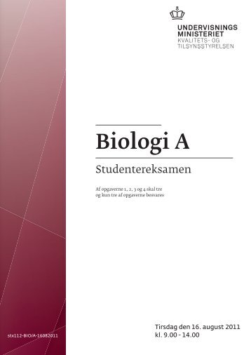 Biologi A, stx, den 16. august 2011 (pdf) - Undervisningsministeriet