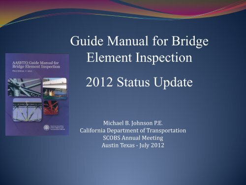 Implementation of the AASHTO Bridge Element Inspection Manual