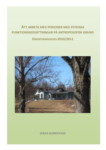 ATT ARBETA MED PERSONER MED PSYKISKA ... - Antroposofi.info