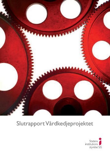 Slutrapport VÃ¥rdkedjeprojektet - Statens Institutionsstyrelse