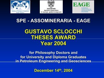 GUSTAVO SCLOCCHI THESES AWARD Year 2004 - SPE Italy