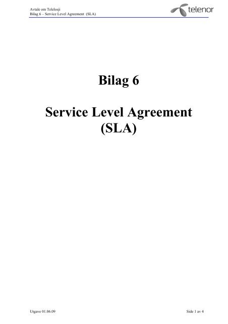 Bilag 6 Service Level Agreement (SLA) - Jara - Telenor