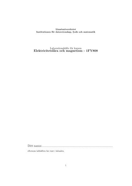 ElektricitetslÃ¤ra och magnetism - 1FY808 Ditt ... - LinnÃ©universitetet