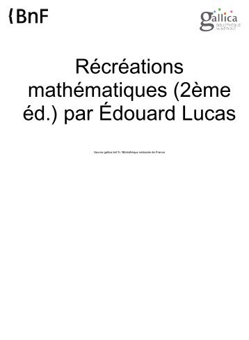 Lucas, Edouard. RÃ©crÃ©ations mathÃ©matiques (2Ã¨me Ã©d.) par ...