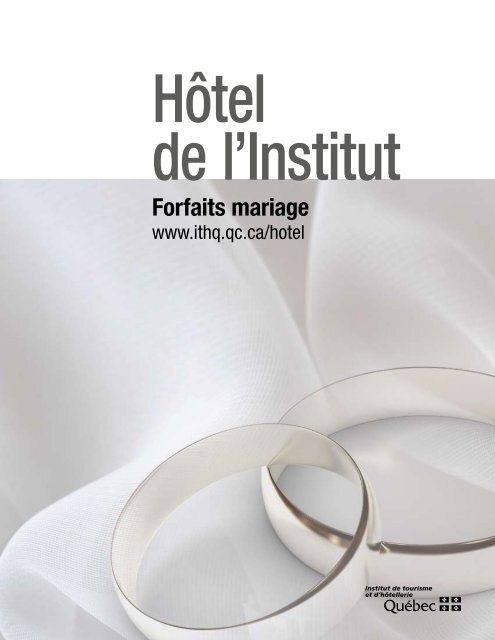 Forfaits mariage - Institut de tourisme et d'hôtellerie du Québec