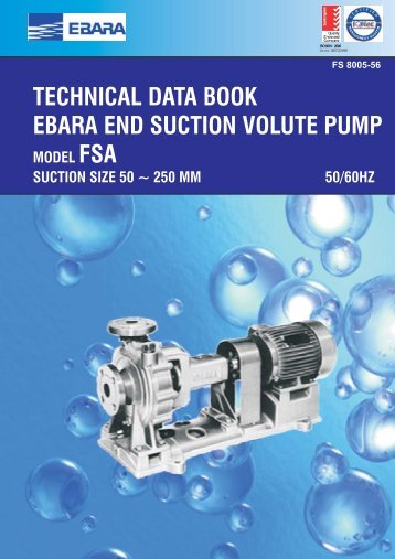 TECHNICAL DATA BOOK EBARA END SUCTION VOLUTE PUMP FSA