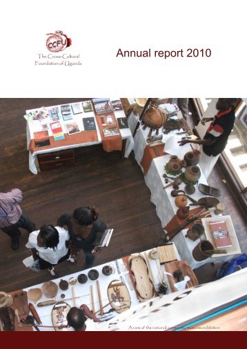 Annual report 2010 - Cross-Cultural Foundation of Uganda(CCFU)