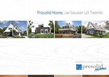 Presolid Home, uw bouwer uit Twente