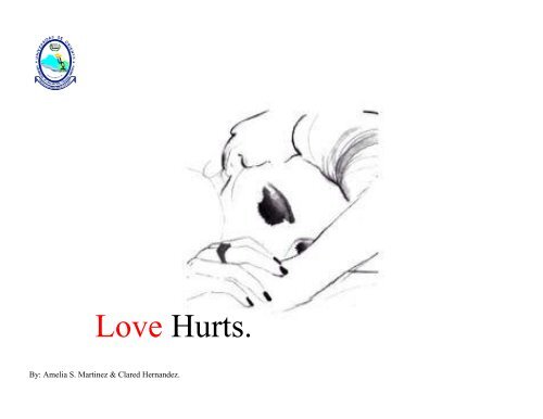 Love Hurts.