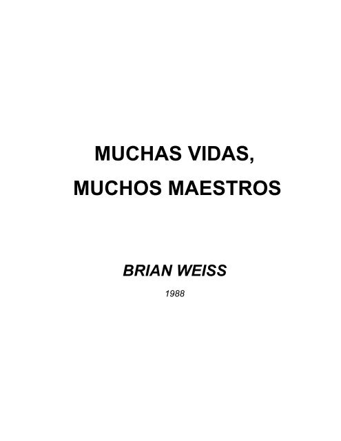 Muchas Vidas, Muchos Maestros-Brian Weiss
