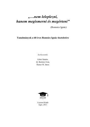 TanulmÃ¡nyok a 60 Ã©ves Romsics IgnÃ¡c tiszteletÃ©re. - EszterhÃ¡zy ...