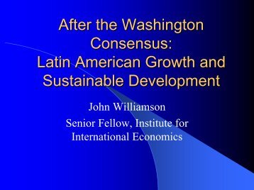 After the Washington Consensus: Latin American Growth and ... - Alide