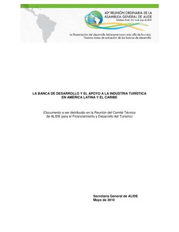 la banca de desarrollo y el apoyo a la industria turÃ­stica - Alide