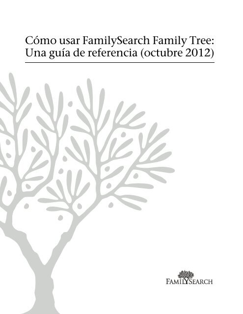 Cómo usar Familysearch Family Tree: Una guía de referencia ...