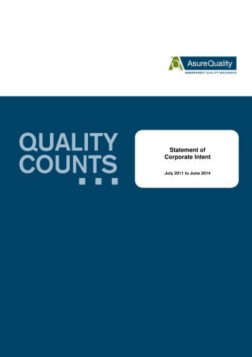 AsureQuality Ltd - Statement of Corporate Intent 2011 - Crown ...