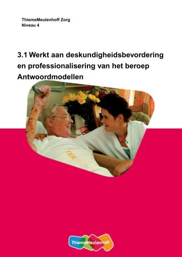 3.1 Werkt aan deskundigheidsbevordering en professionalisering ...