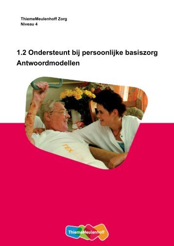 1.2 Ondersteunt bij persoonlijke basiszorg Antwoordmodellen