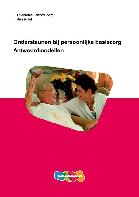 Ondersteunen bij persoonlijke basiszorg ... - Zorg Basisboeken