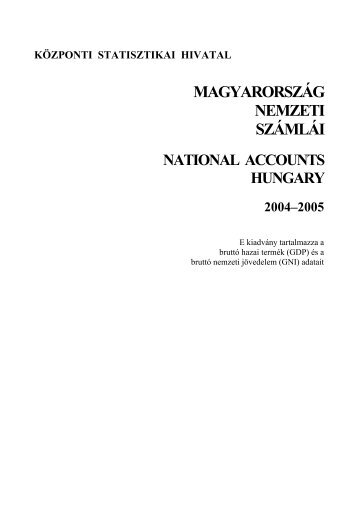 MagyarorszÃ¡g nemzeti szÃ¡mlÃ¡i 2004-2005 - KÃ¶zponti Statisztikai ...