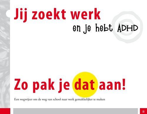 en je hebt ADHD - Werken met een beperking