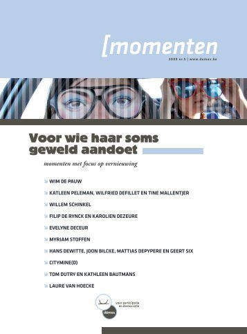 Voor Wie Haar Soms Geweld Aandoet. Momenten nr.5 met ... - Demos