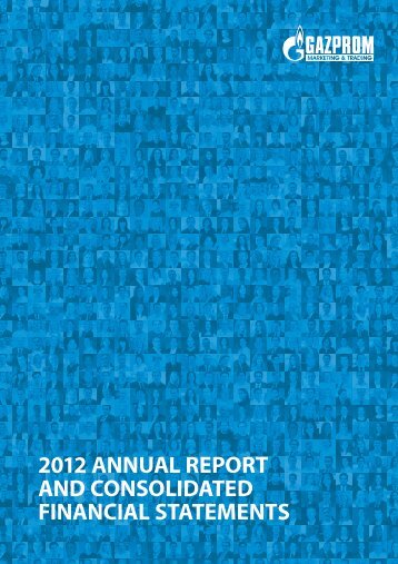 Annual Report 2012 - Gazprom Marketing & Trading