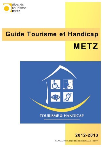 Guide Tourisme et Handicap - Office du tourisme de Metz - Ville de ...