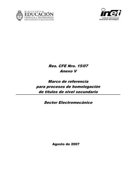 Res. CFE Nro. 15/07 Anexo V Marco de referencia para procesos de ...