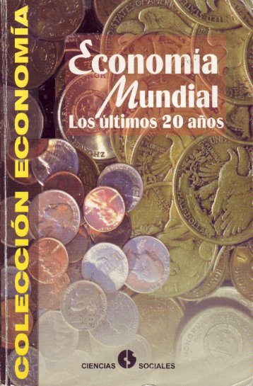 Economía Mundial. Los últimos veinte años - CIEM