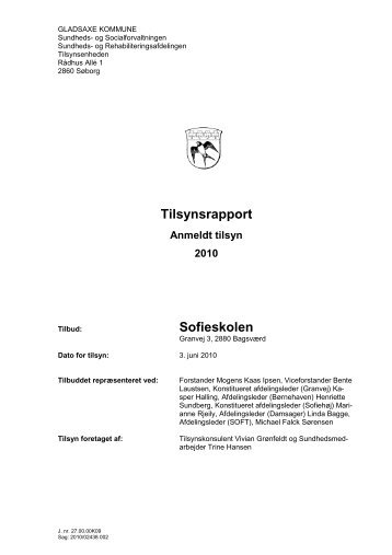 Tilsynsrapport Sofieskolen 2010 endelig udgave.pdf - Gladsaxe ...