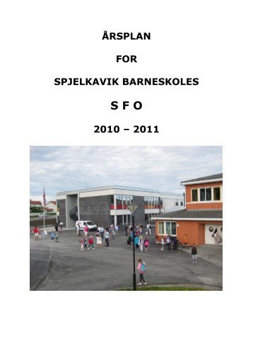 årsplan for spjelkavik barneskoles 2010 – 2011 - Ålesund kommune