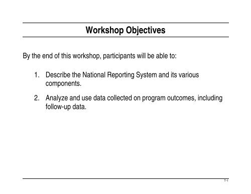 Workshop Objectives - National Reporting System