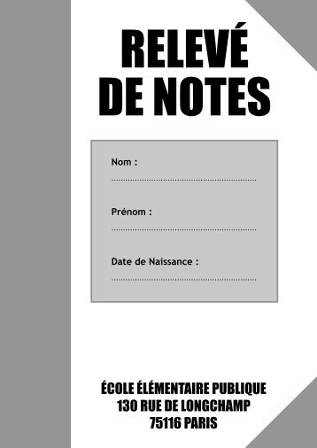 Relevé de Notes - Ecole élémentaire publique 130 rue de ...