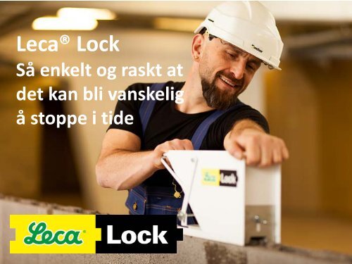 Lecas nye blokksystem - Helge Huser, Weber Saint-Gobain