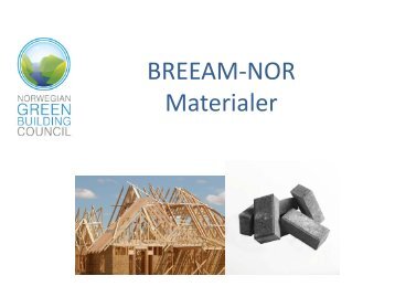 BREEAM-NOR Materialer - Bygg uten grenser