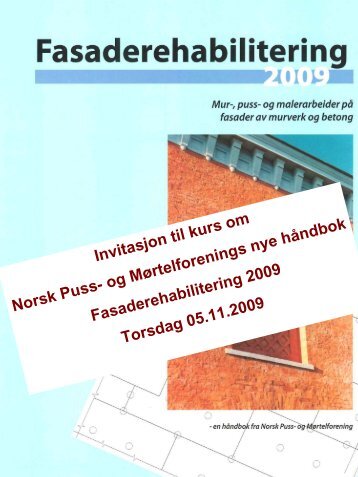 FASADEREHABILITERING 2009 - Bygg uten grenser